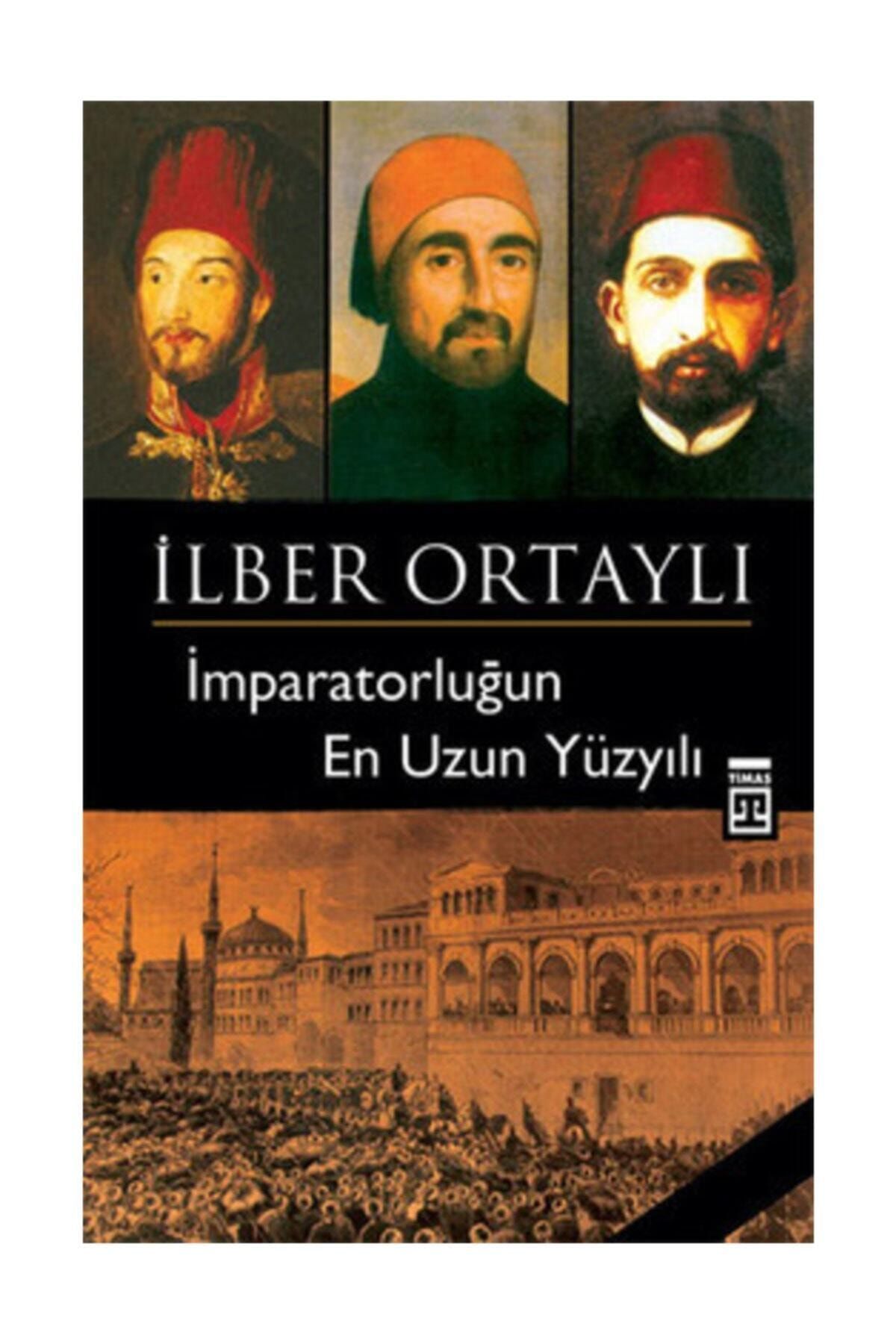 timas yayinlari imparatorlugun en uzun yuzyili fiyati yorumlari trendyol