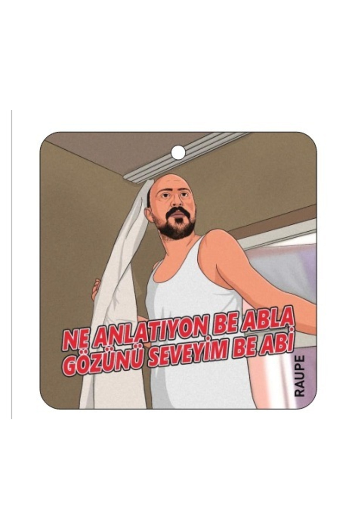 RAUPE Ne Anlatıyon Be Abla Tasarımlı Parfüm Esanslı Baskılı Ayna Oto