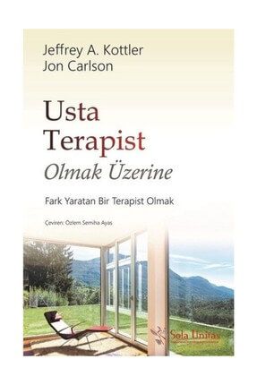 Usta Terapist Olmak Üzerine Jon Carlson - Jeffrey A. Kottler,Jon Carlson 454107