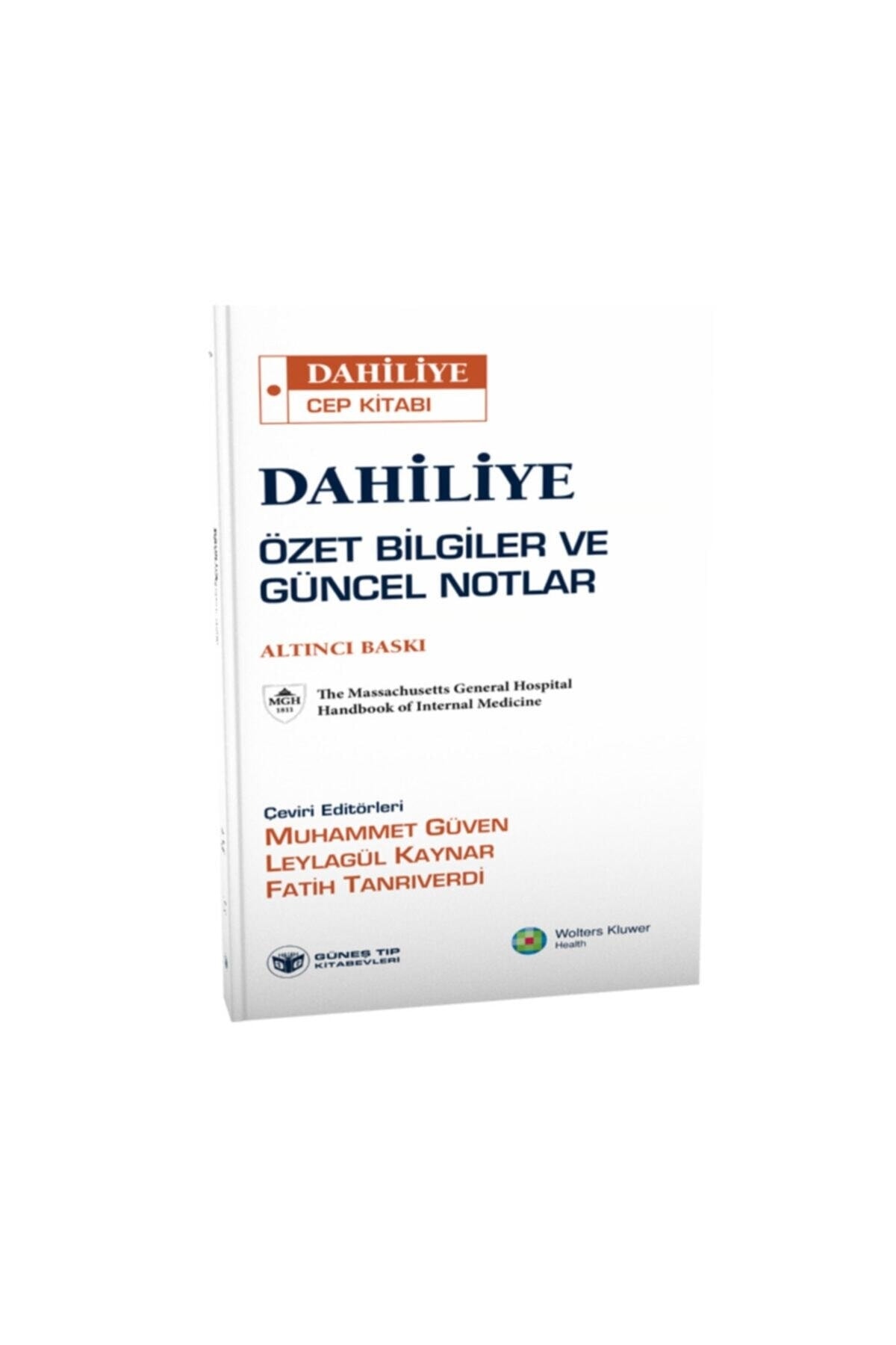 Güneş Tıp Kitabevleri Dahiliye Özet Bilgiler Ve Güncel Notlar