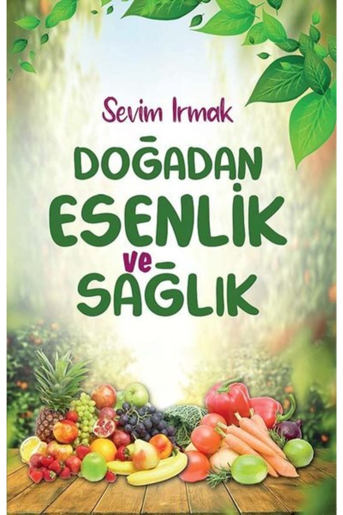 Doğadan Esenlik Ve Sağlık
