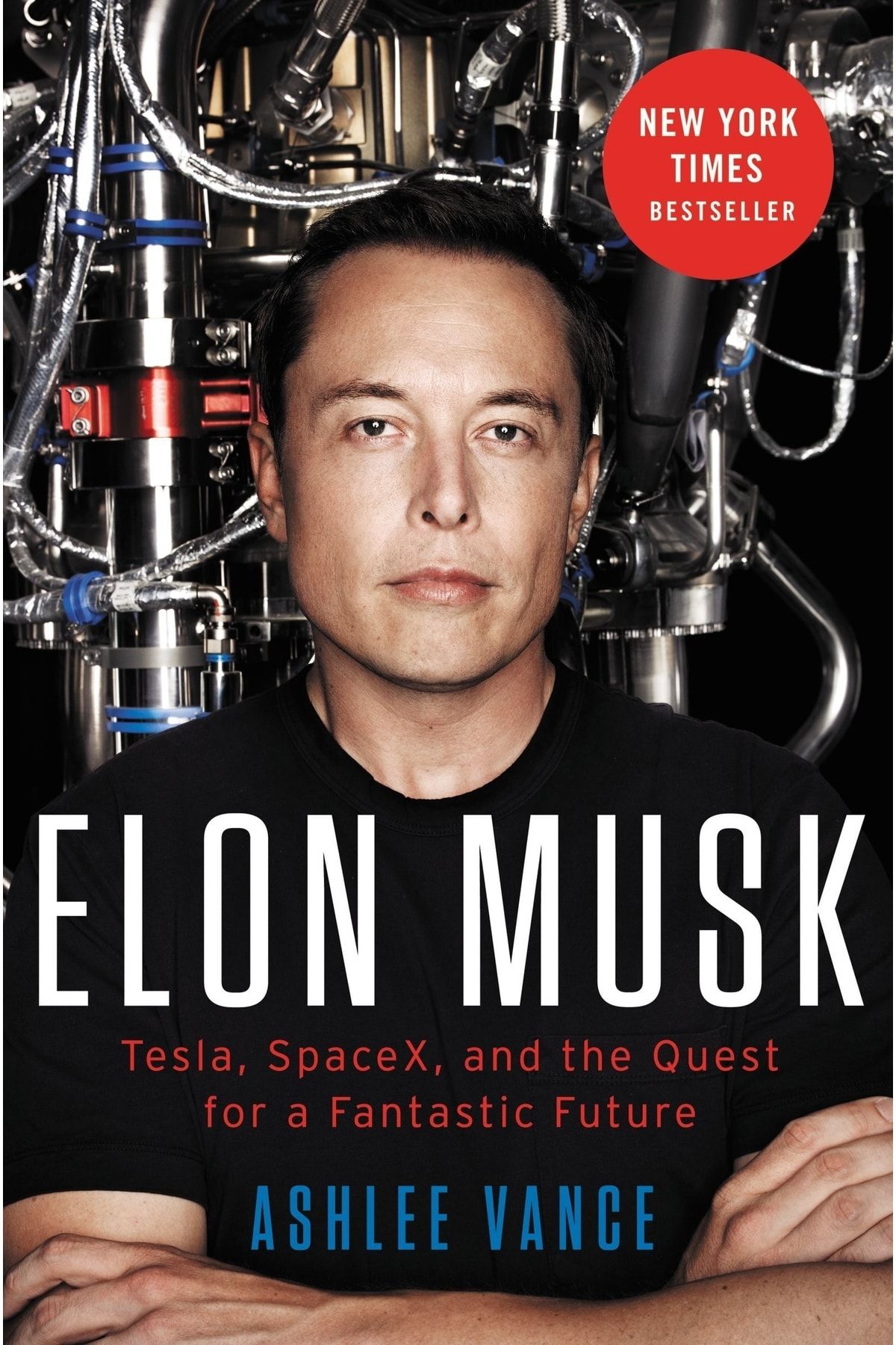 Ecco Press Elon Musk Tesla Spacex And The Quest For A Fantastic