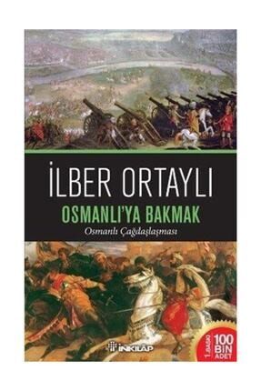 Osmanlı'ya Bakmak & Osmanlı Çağdaşlaşması 9789751036629