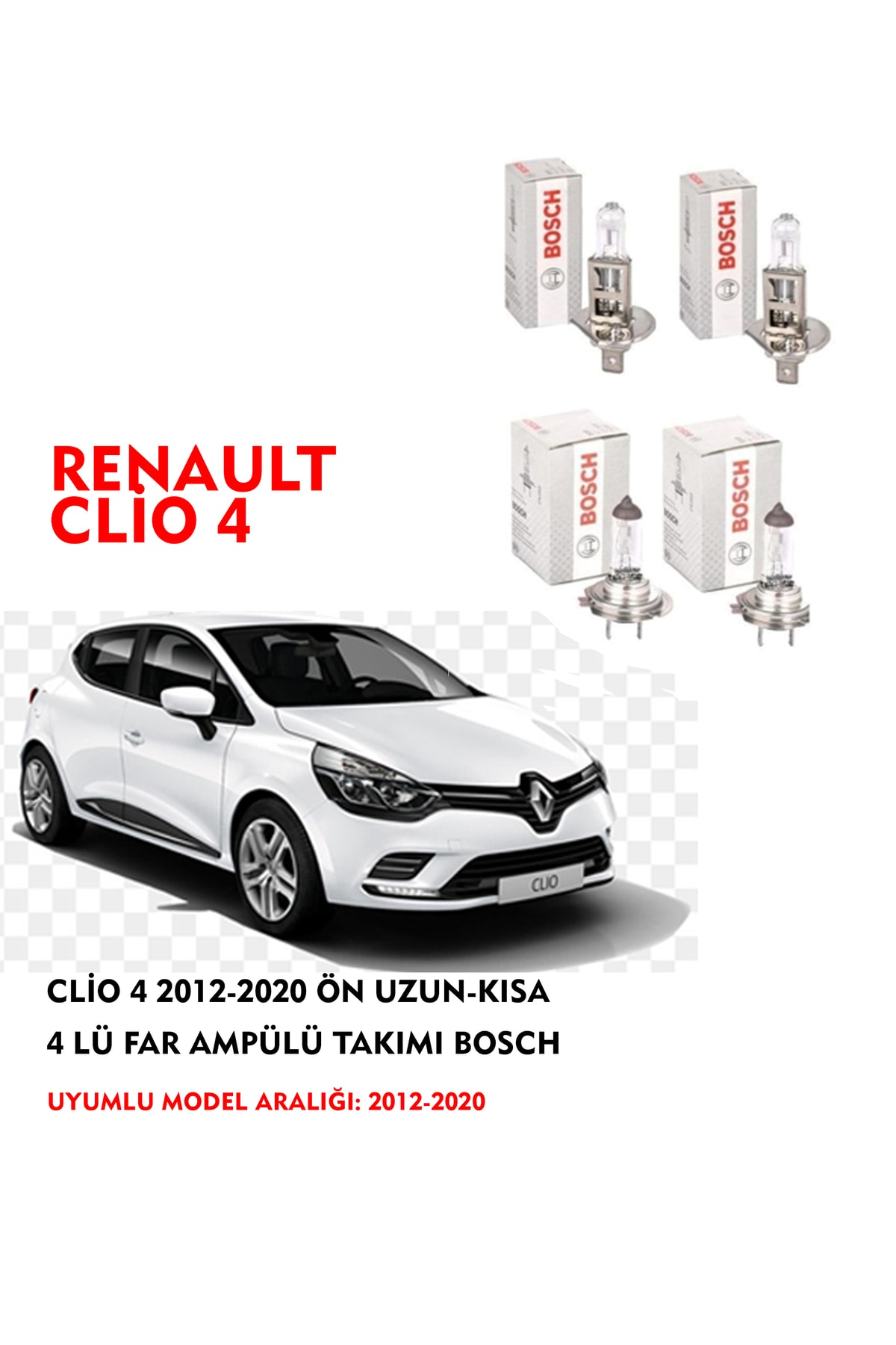 Bosch Clio 4 2012-2020 Uyumlu Ön Uzun-kısa 4 Lü Far Ampülü Takımı