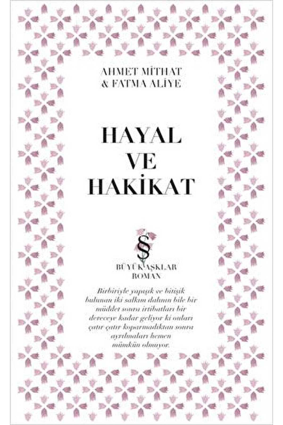 Edebi Ve Ebedi Aşklar : Hayal Ve Hakikat / Ahmet Mithat / / 9786051418384