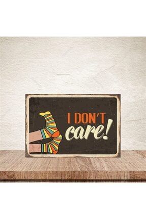 I Dont Care! Yazılı Retro Ahşap Poster 20-30 cm SLNS259-123