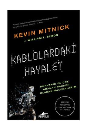 Kablolardaki Hayalet - Kevin D. Mitnick,William L. Simon 334255