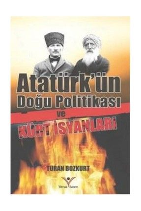Atatürk'ün Doğu Politikası ve Kürt İsyanları 191397