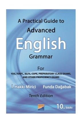 A Practical Guide to Advanced English Grammer - İ. Hakkı Mirici 9786055782832 158364