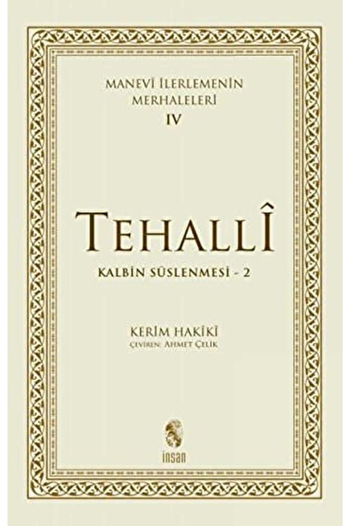 İnsan Yayınları Tehalli Kalbin Süslenmesi 2 - Kerim Hakiki