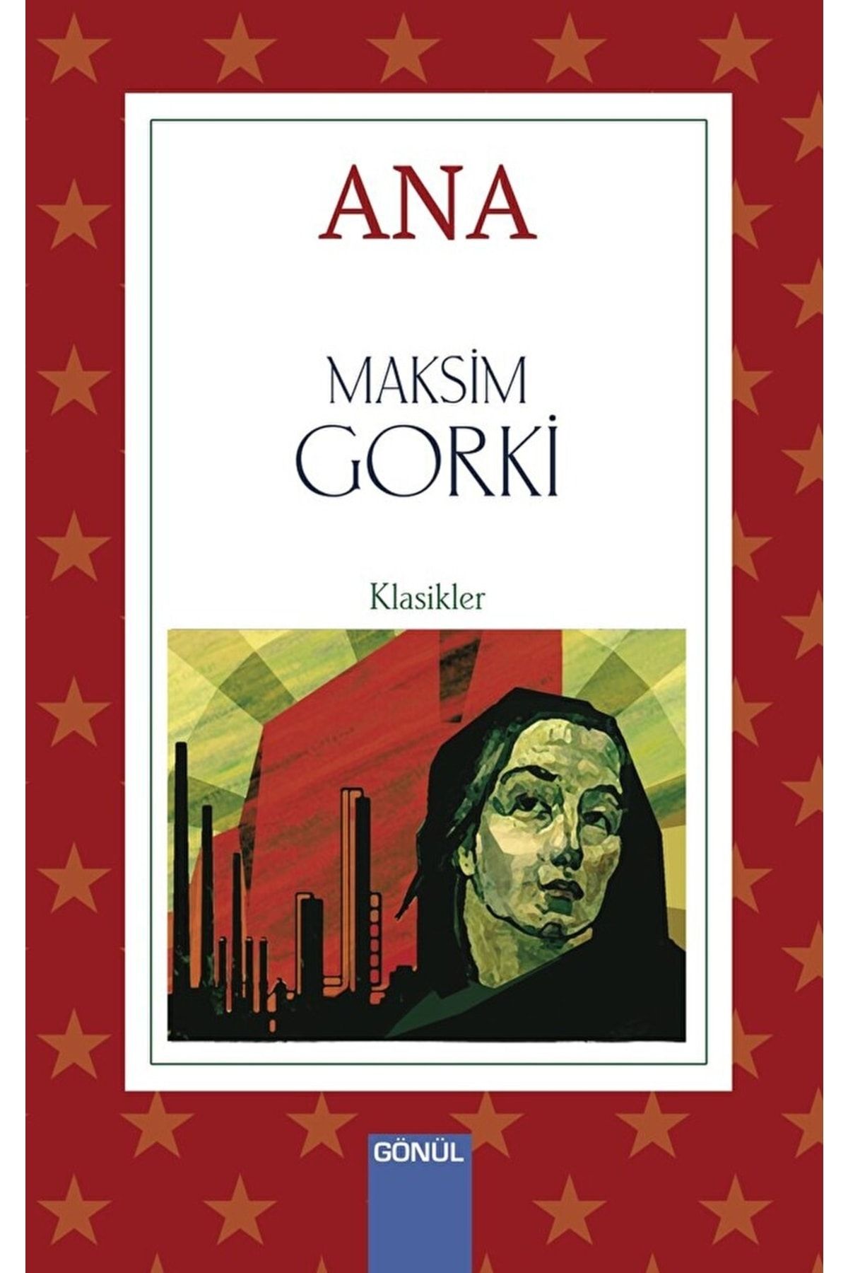 GÖNÜL PUBLISHING Главная / Максим Горький / / 9786257362863 572834