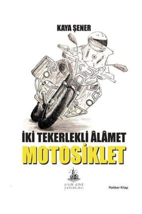 İki Tekerlekli Alamet Motosiklet - Kaya Şener 0000000427723