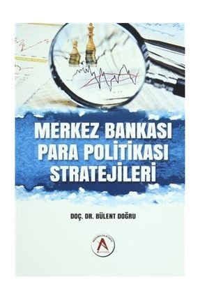 Merkez Bankası Para Politikası Stratejileri - Bülent Doğru 348353