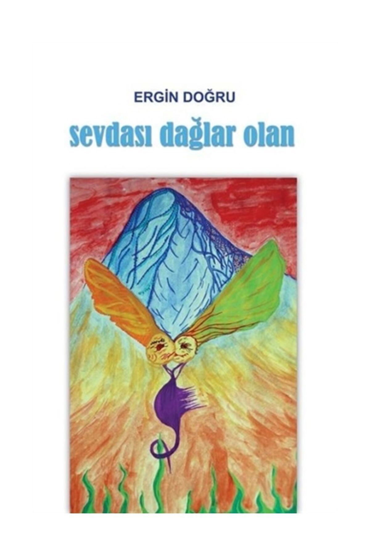 Sevdası Dağlar Olan - Ergin Doğru