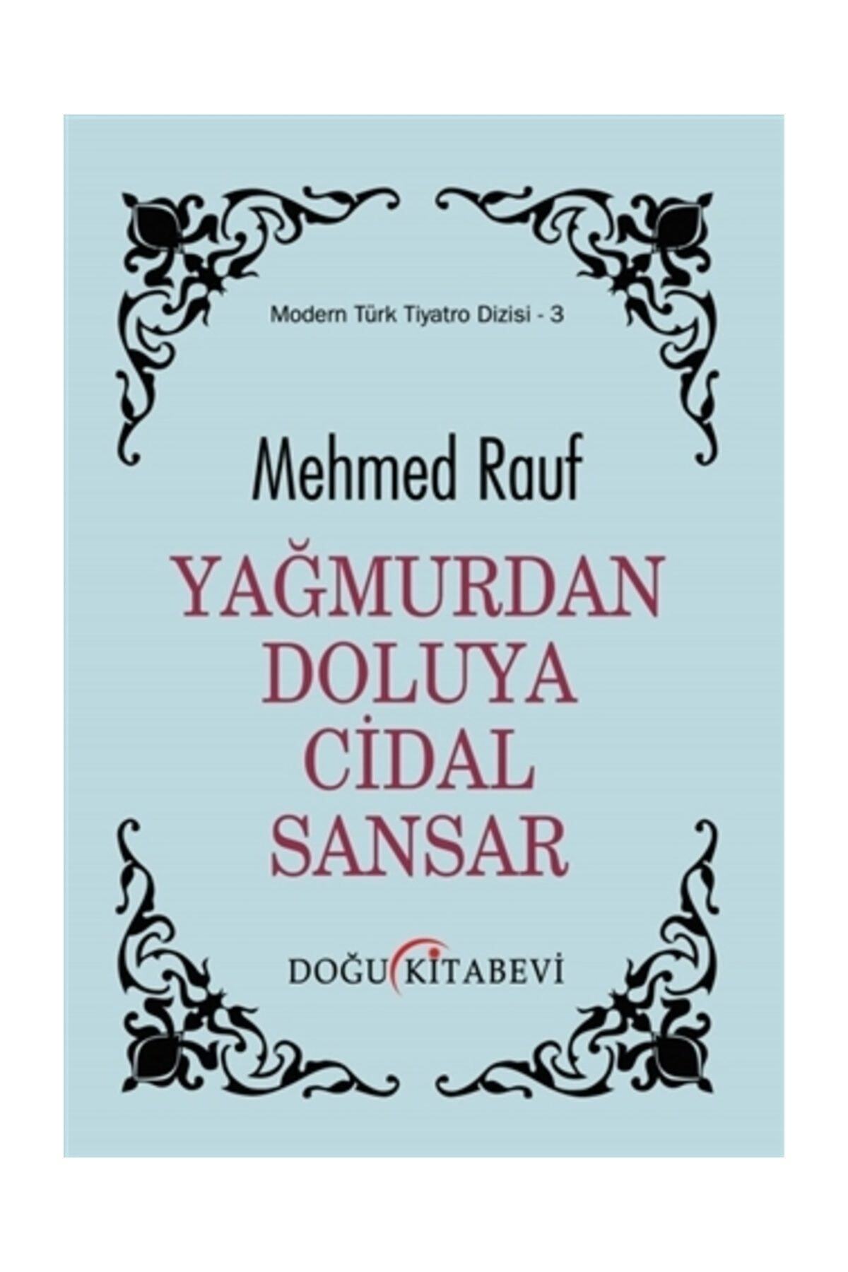 Yağmurdan Doluya Cidal Sansar