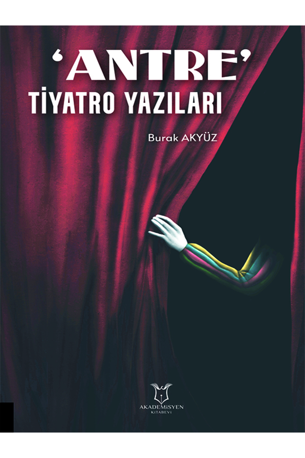 Antre` Tiyatro Yazıları