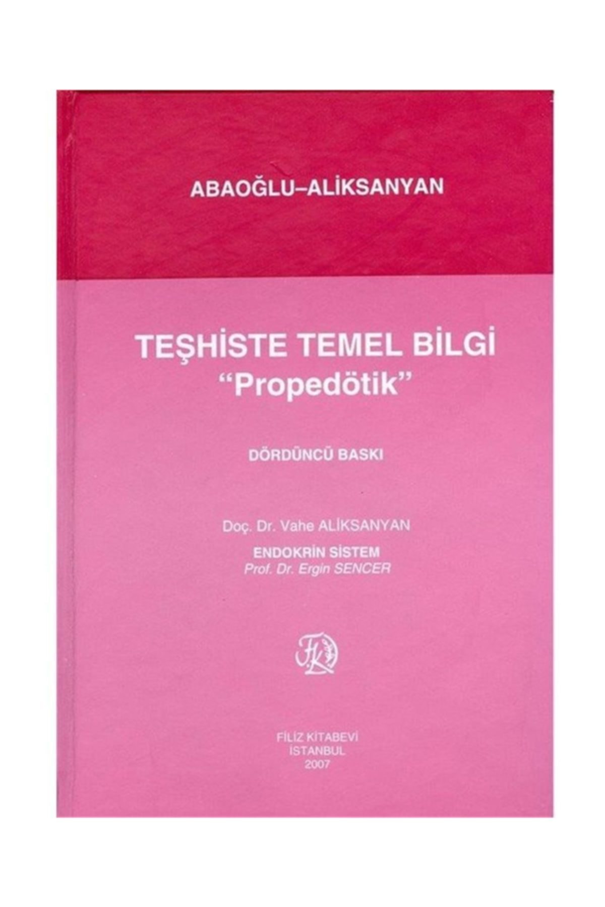 Filiz Kitabevi Teşhiste Temel Bilgi & Propedötik