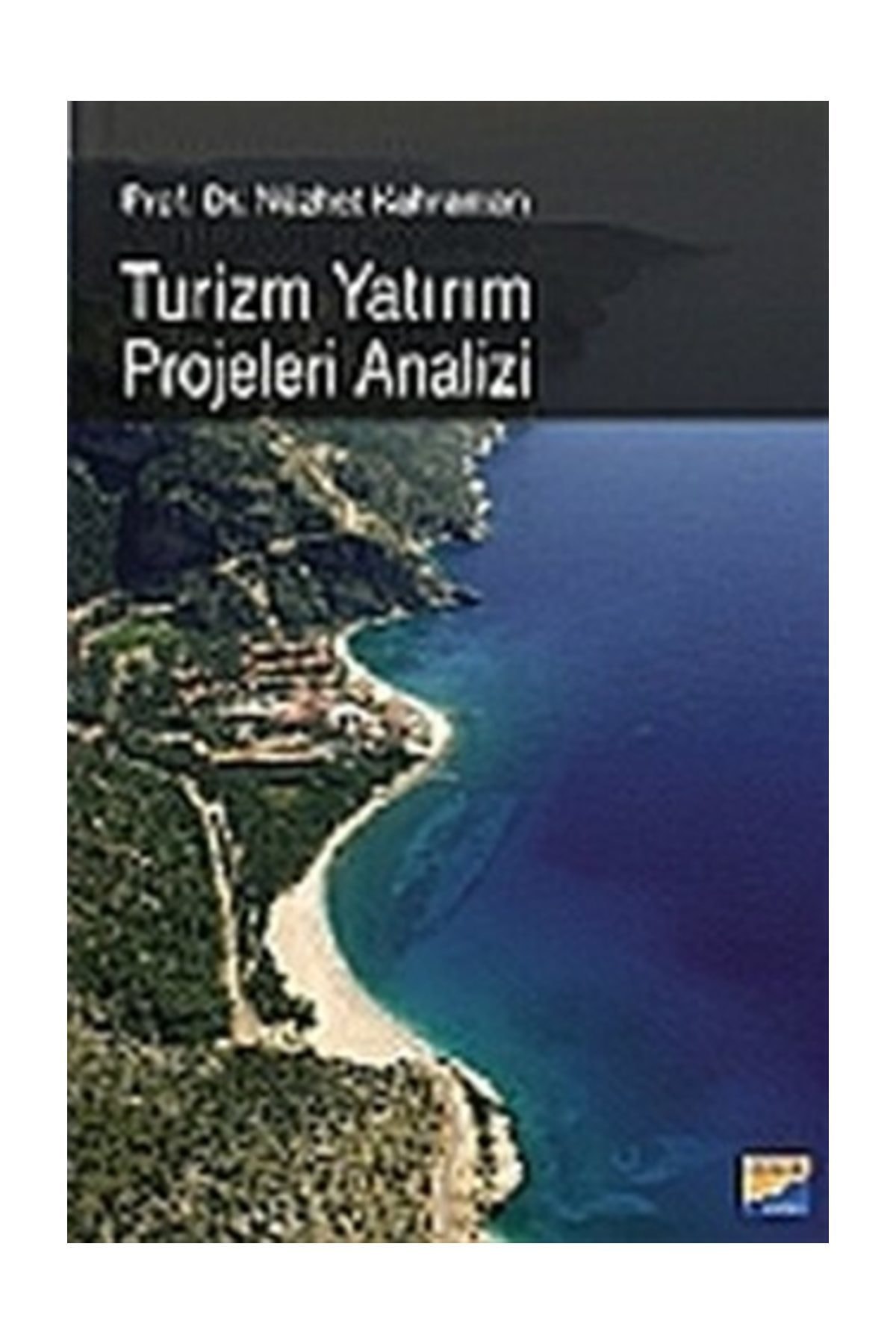 Turizm Yatırım Projeleri Analizi - Nüzhet Kahraman