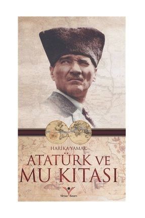 Atatürk Ve Mu Kıtası 9786059828468