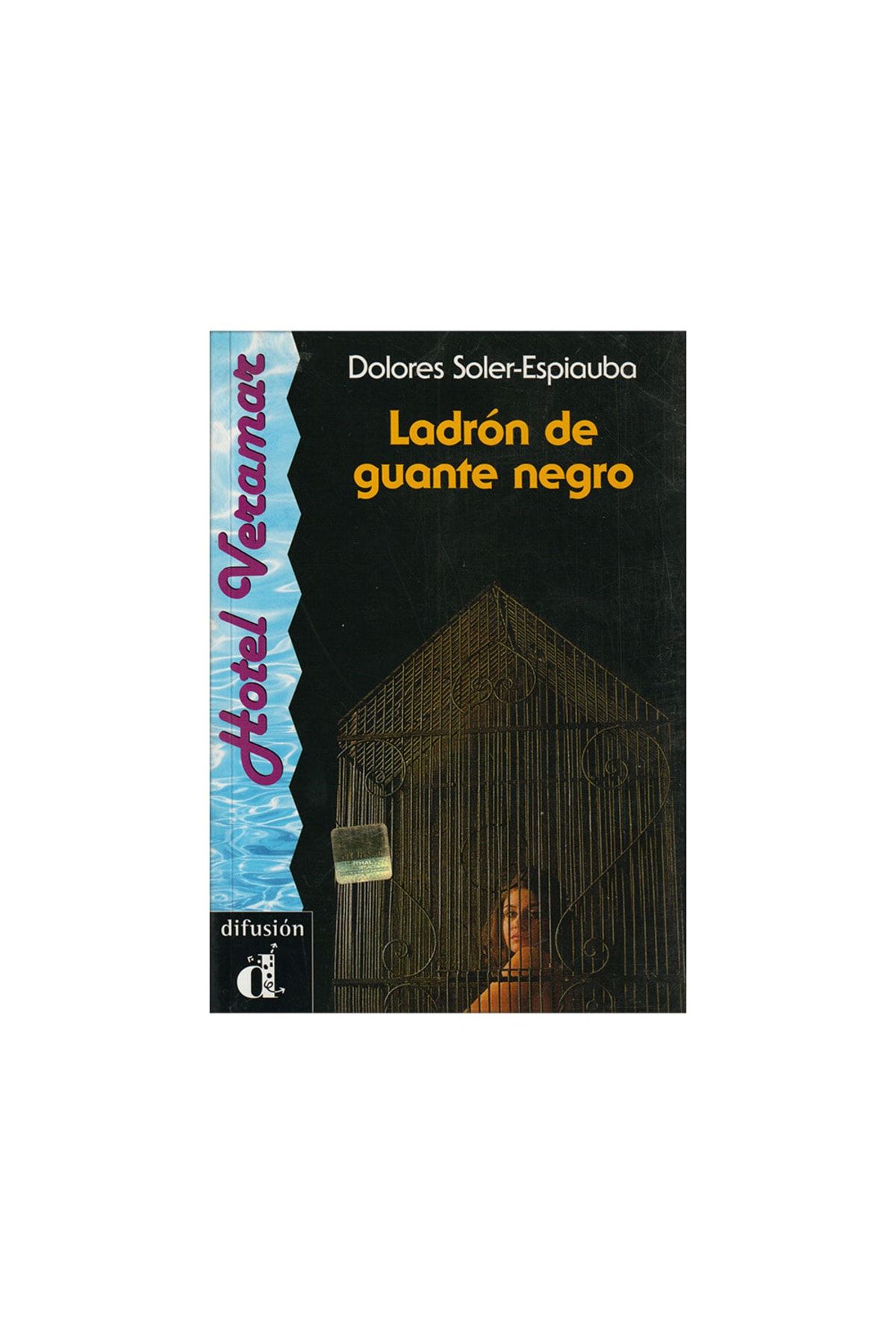 Ladrón de guante negro (Hotel Veramar) by Dolores Soler-Espiauba