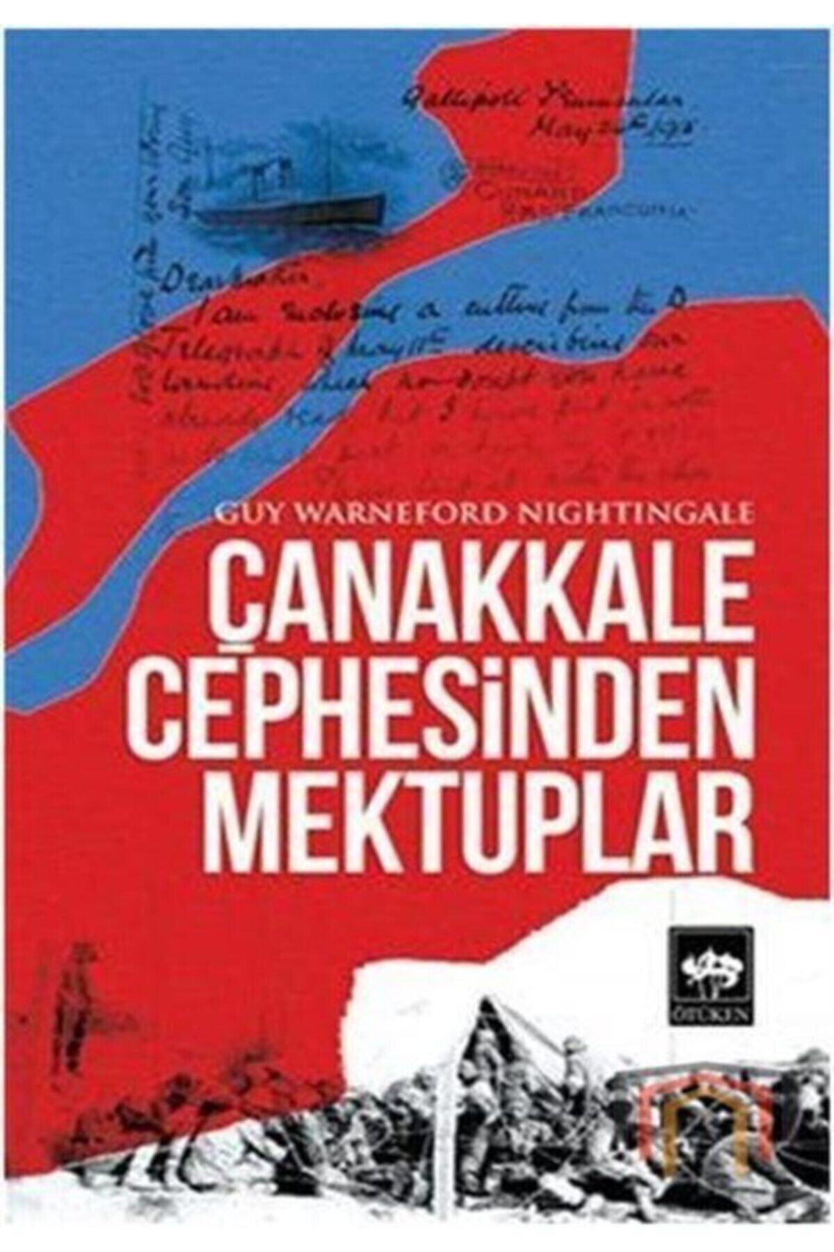 Çanakkale Cephesinden Mektuplar / Guy Warneford Nightingale