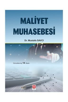 Maliyet Muhasebesi - Mustafa Savcı 284267