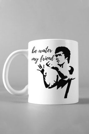 Bruce Lee Be Water My Friend Tasarımlı Kupa Bardak he-k-364