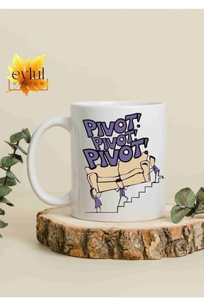 Eylül Design Friends Temalı PIVOT Özel Tasarım Baskılı Kupa Bardak Kahve Çay ...