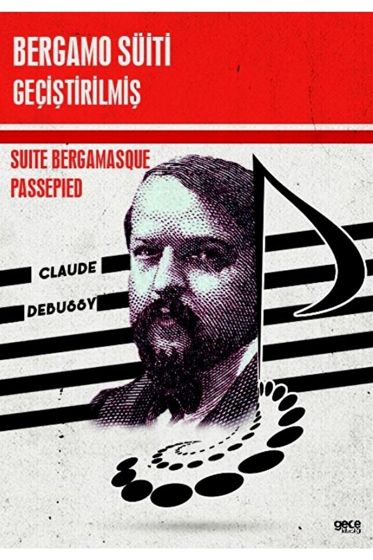 Bergamo Süiti Geçiştirilmiş / Gece Kitaplığı / Claude Debussy