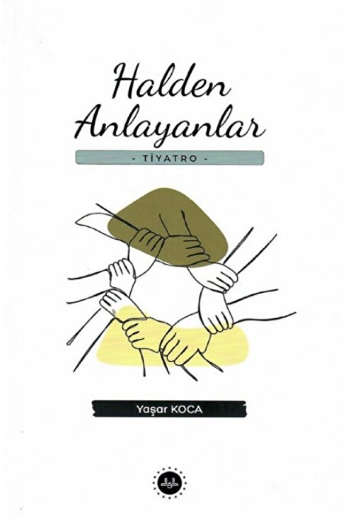 Halden Anlayanlar / Yaşar Koca / Diyanet İşleri Başkanlığı / 9786254355295