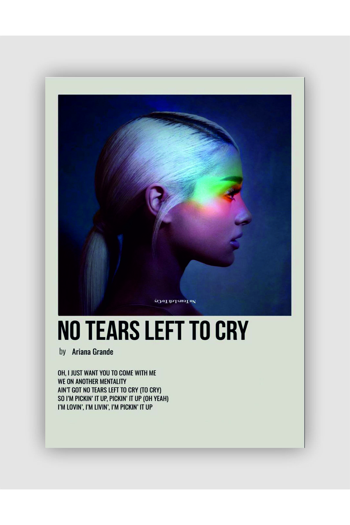 Ariana Grande - No Tears Left to Cry Wall Poster - Wall Decor - Thick Paper - Frameless