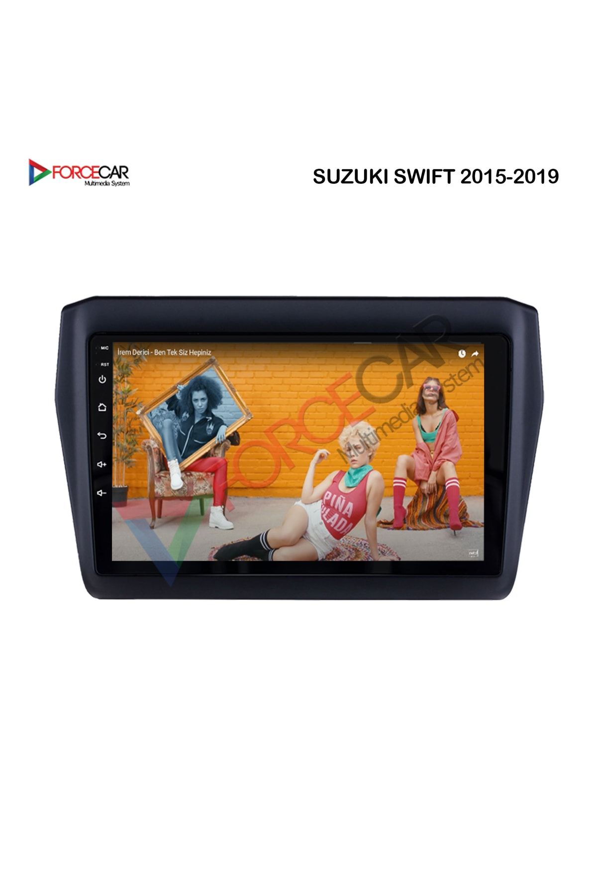 FORCECAR-SUZUKİ SWIFT 2015-2019 ANDROID MULTIMEDIA 2.32 WIRELESS CARPLAY 3