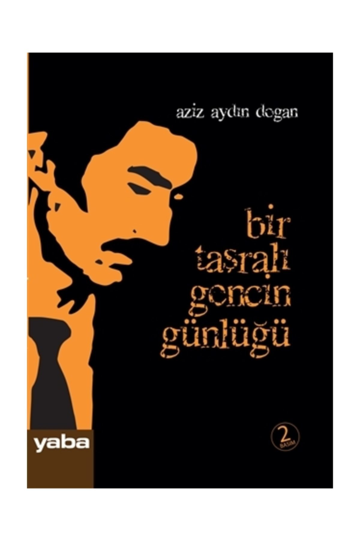 Bir Taşralı Gencin Günlüğü - Aziz Aydın Doğan