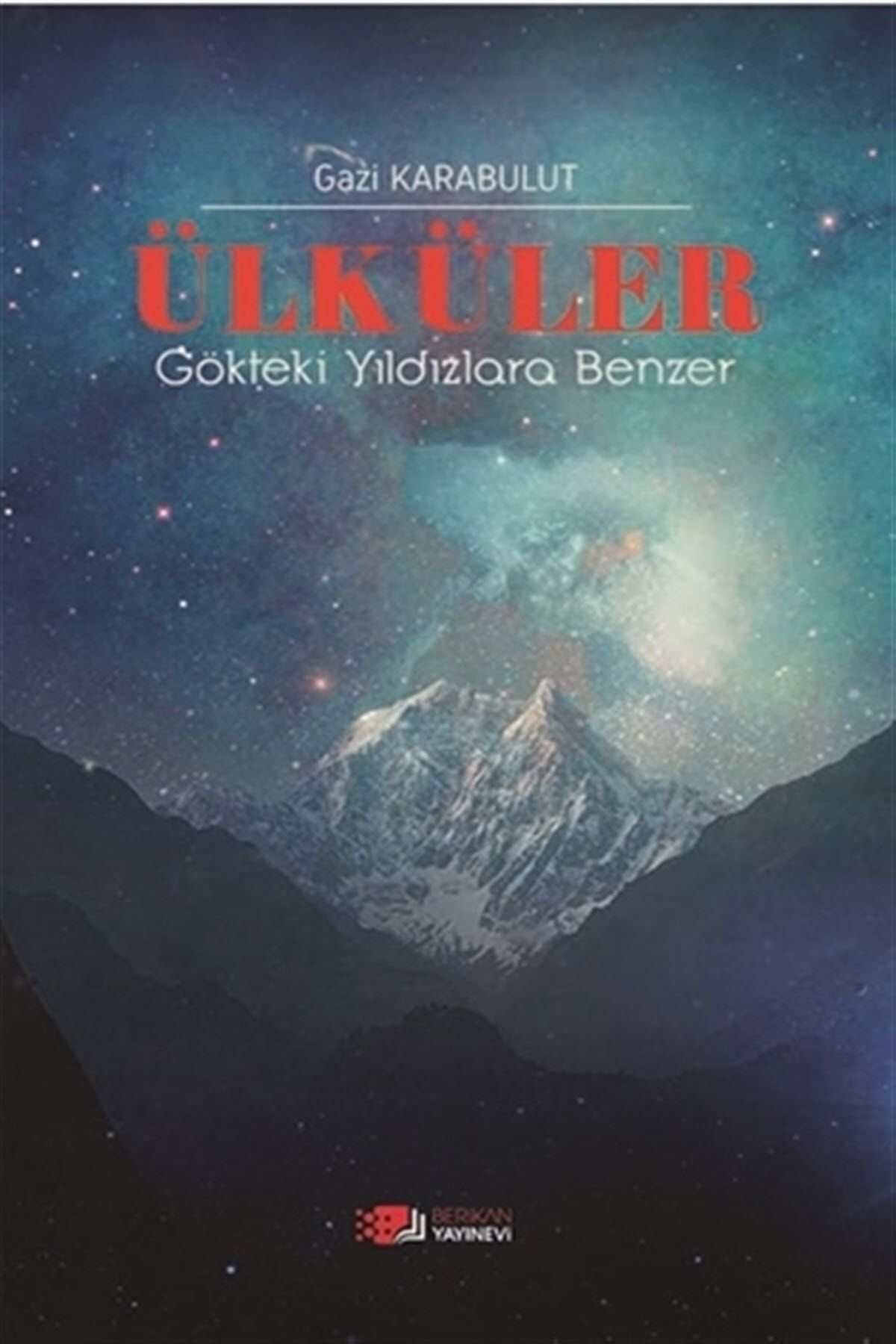 berikan yayinevi ulkuler gokteki yildizlara benzer gazi karabulut fiyati yorumlari trendyol