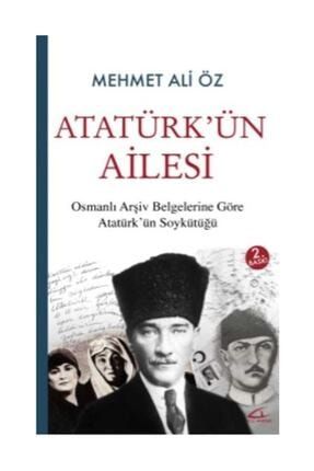 Atatürkün Ailesi - Mehmet Ali Öz 374263