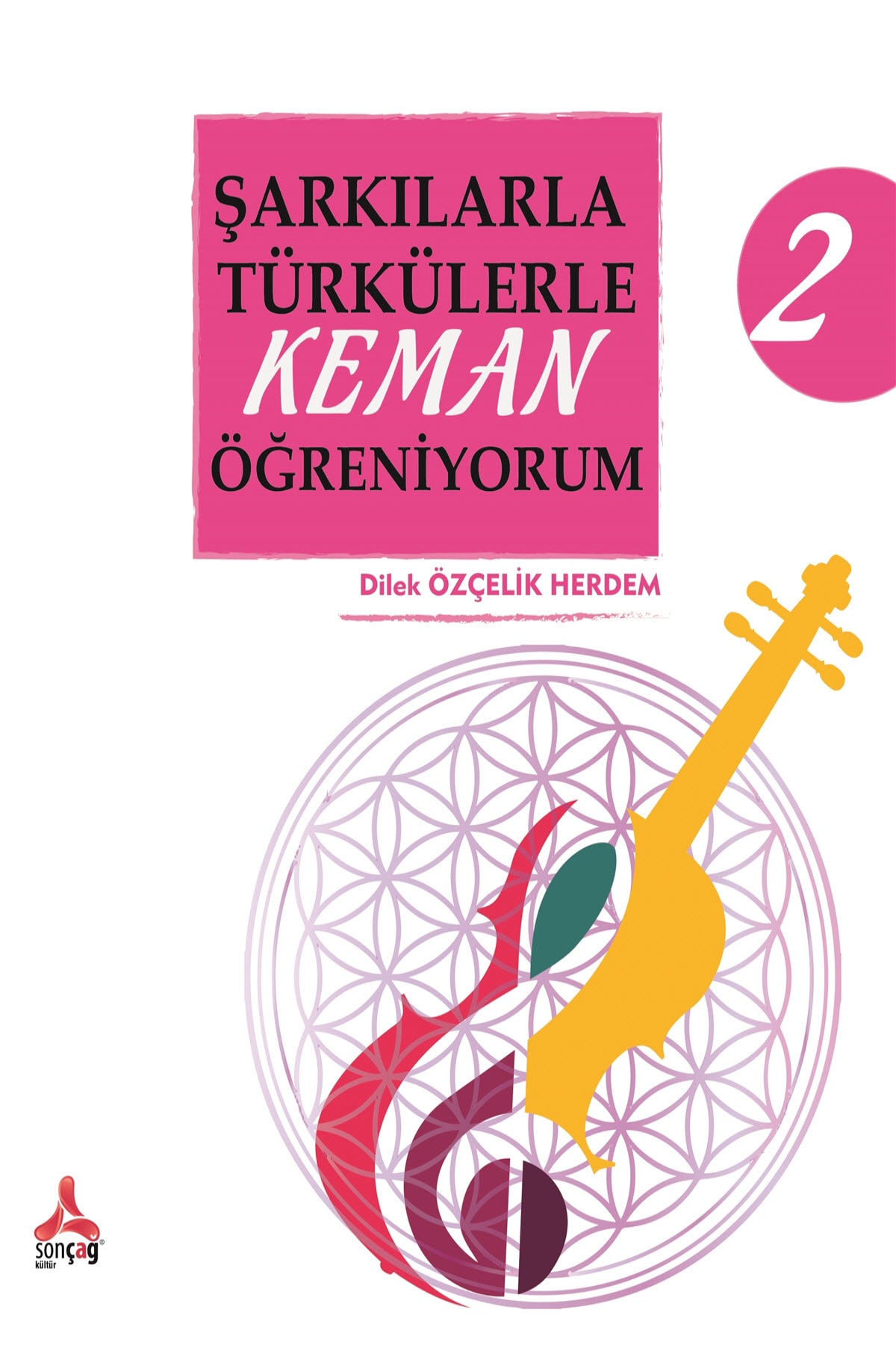 Şarkılarla Türkülerle Keman Öğreniyorum 2-Dilek Özçelik Herdem