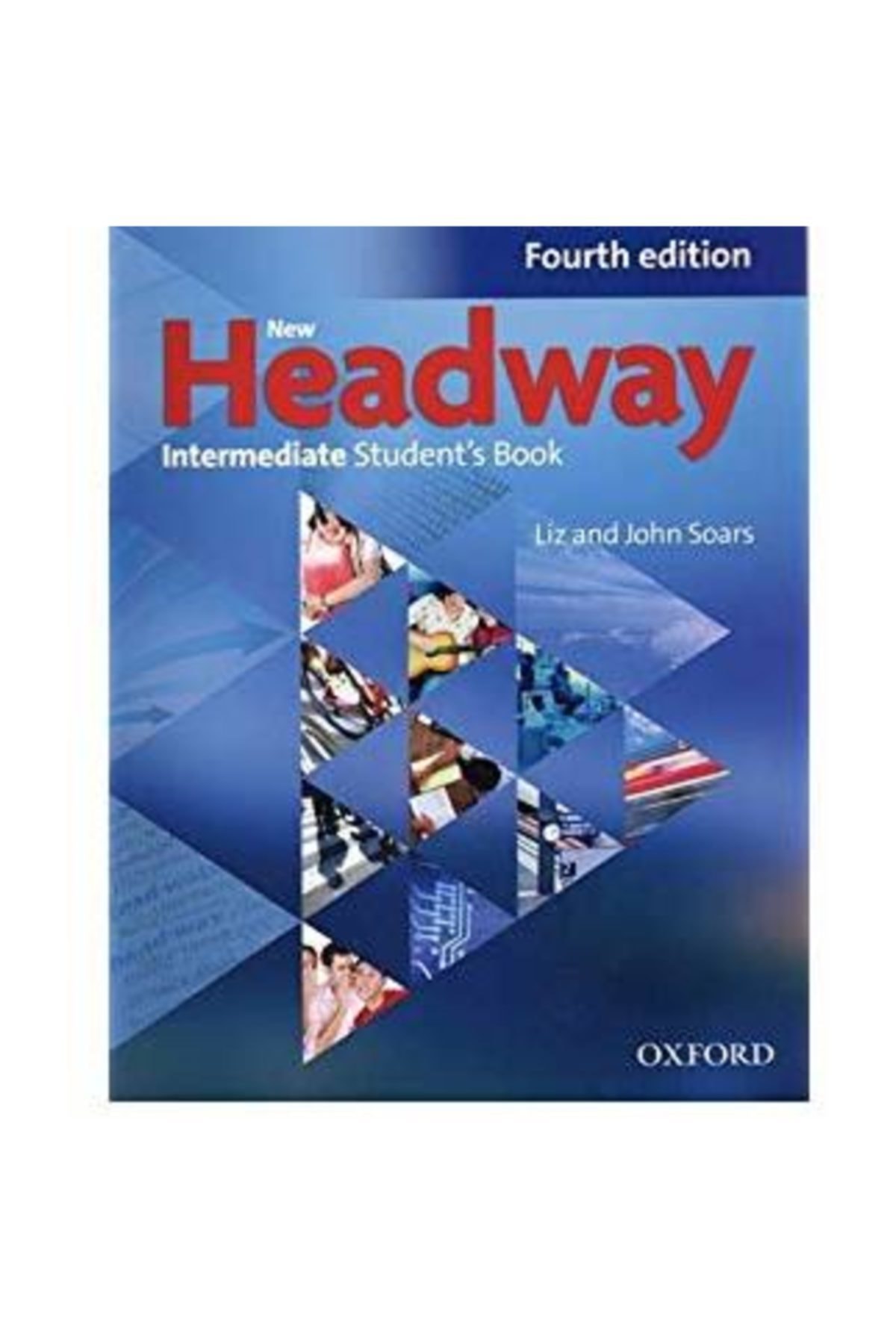 OXFORD UNIVERSITY PRESS Oxford New Headway Intermediate Students Book ...