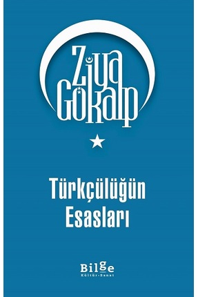 Bilge Kültür Sanat Türkçülüğün Esasları