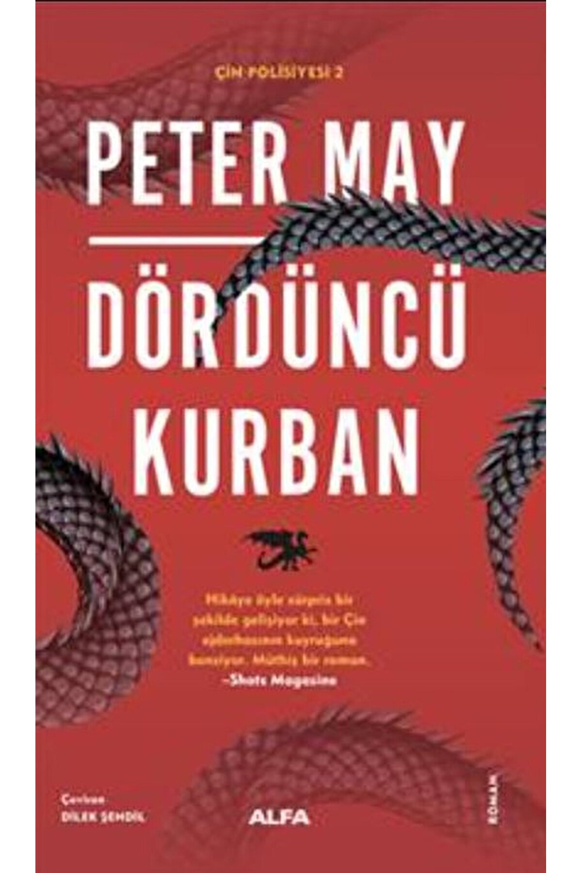 Alfa Yayınları Çin Polisiyesi 2 - Dördüncü Kurban / Peter May / Alfa Yayınları / 9786254497643