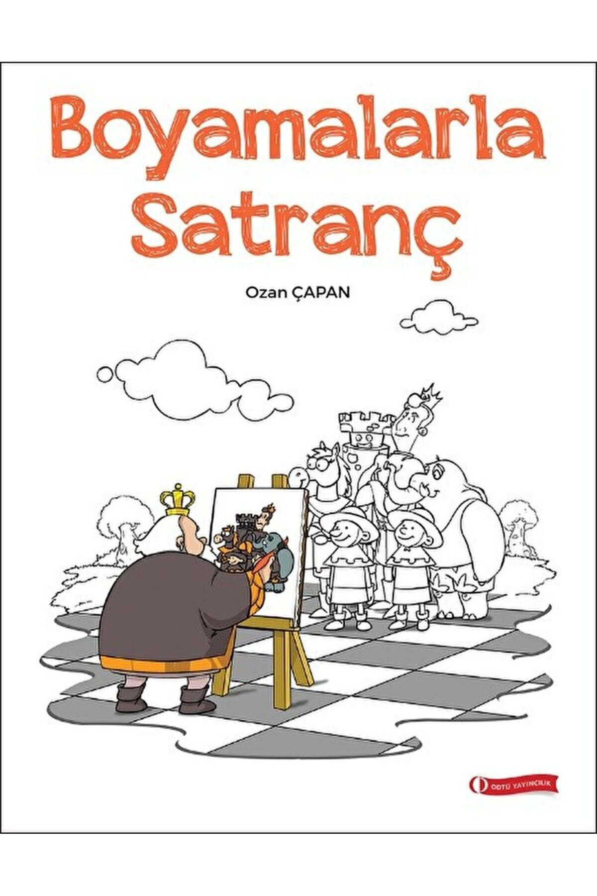 Genel Markalar Boyamalarla Satranç kitabı - Ozan Çapan - ODTÜ Geliştirme Vakfı Yayıncılık