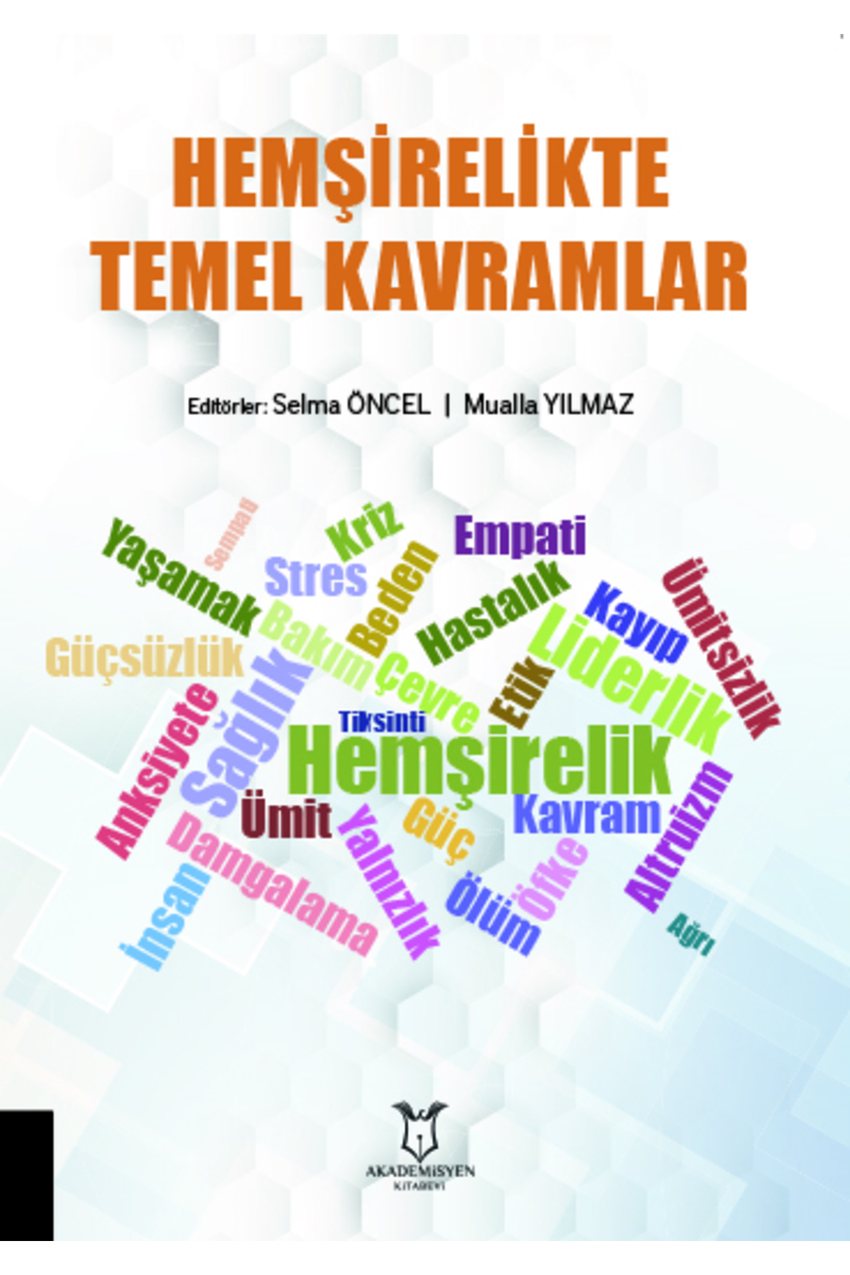 Akademisyen Kitabevi Hemşirelikte Temel Kavramlar