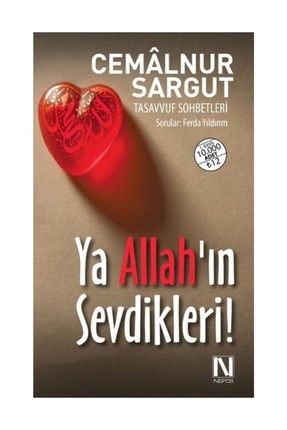 Ya Allah’ın Sevdikleri! Cemalnur Sargut, - Cemalnur Sargut 9786059901017