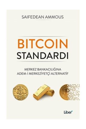 Bitcoin Standardı & Merkez Bankacılığına Ademi Merkeziyetçi Alternatif - Saifedean Ammous 471614