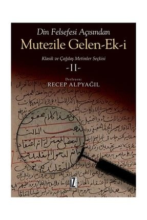 Din Felsefesi Açısından Mutezile Gelen-Ek-i 2 - Recep Alpyağıl 65941