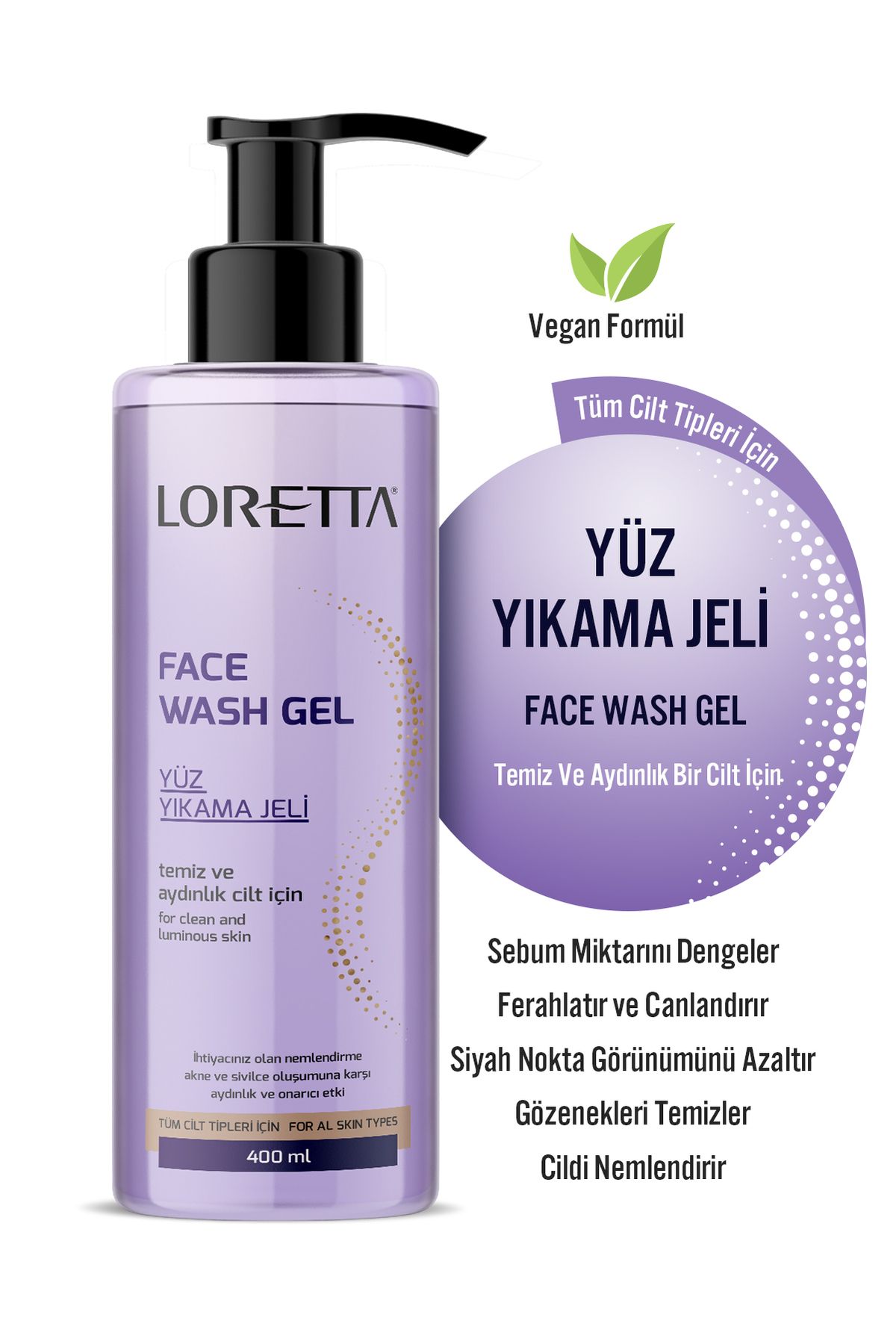 loretta Siyah Nokta Ve Akne Karşıtı, Canlandırıcı Temizleme Ve Yüz Yıkama Jeli 3 Al 2 Öde