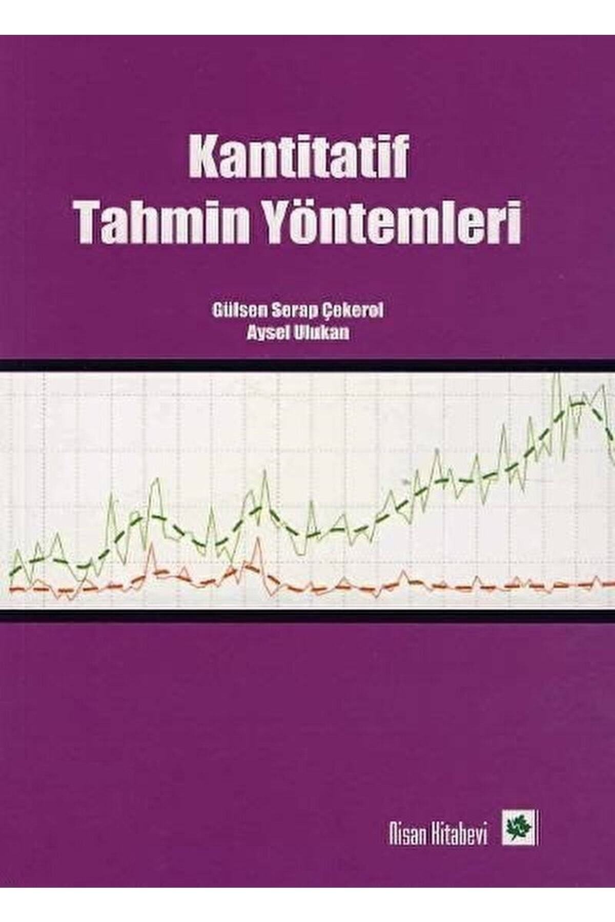 Kantitatif Tahmin Yöntemleri / Aysel Ulukan / / 9789756428467 2