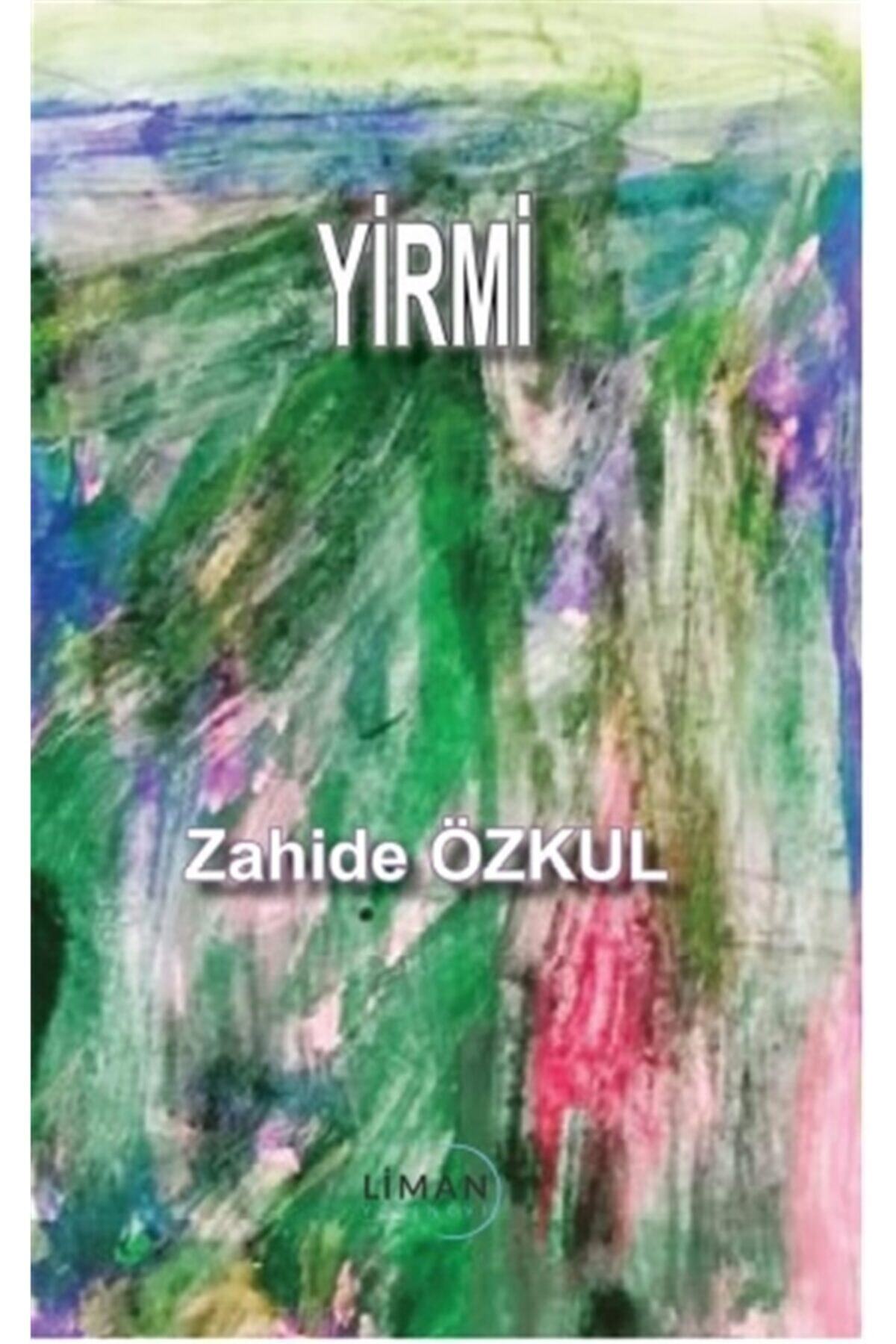 Yirmi - Zahide Özkul 9786057057464