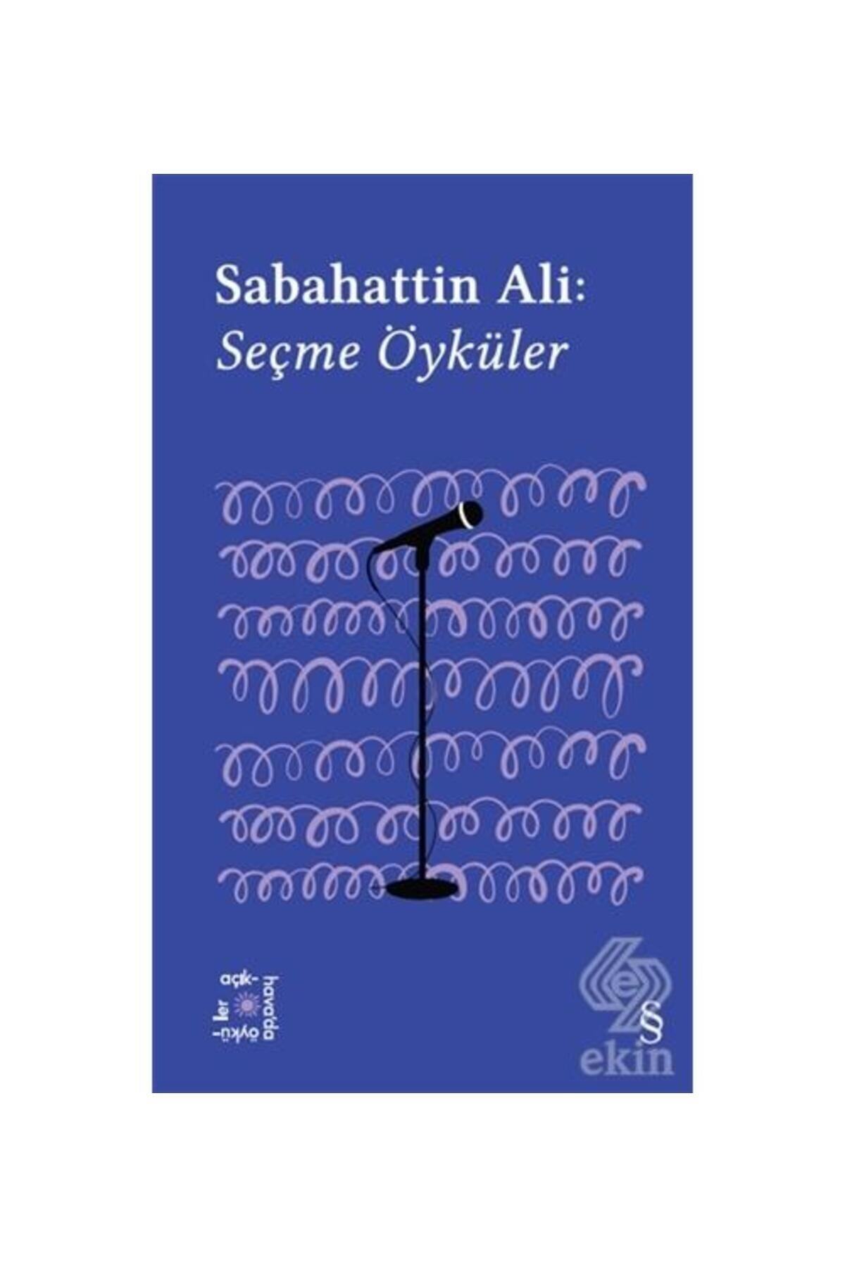 Sabahattin Ali Seçme Öyküler (Açıkhava Serisi 1) 2