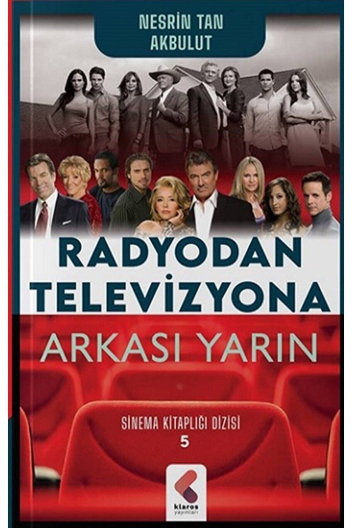 Radyodan Televizyona Arkası Yarın - Nesrin Tan Akbulut 9786257352154 4